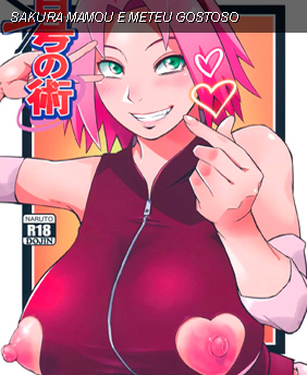 Sakura mamou e meteu gostoso